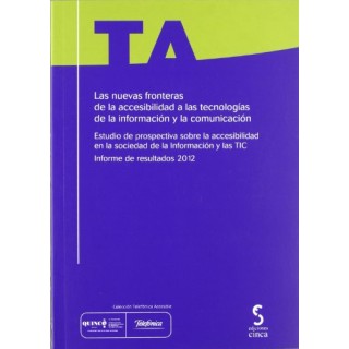Las Nuevas Fronteras De La Accesibilidad A Las Tecnologías De La Información Y La Comunicación